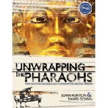 Unwrapping the Pharaohs PLUS Free DVD Image